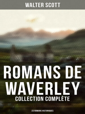 cover image of Romans de Waverley (Collection Complète--23 Romans Historiques)